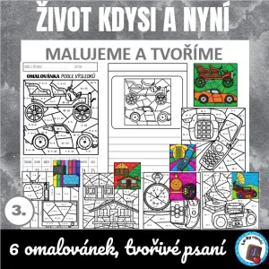 Život kdysi a nyní - malujeme a tvoříme