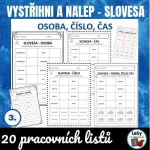 Slovesa - osoba, číslo, čas (vystřihni a nalep) 