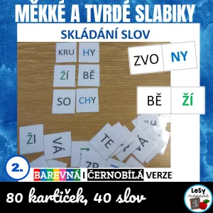 Skládání slov - měkké a tvrdé slabiky