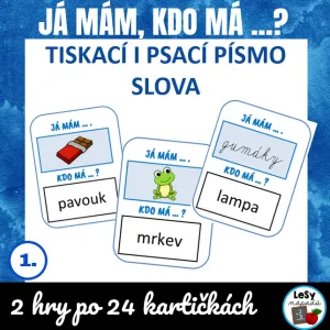 Já mám, kdo má ...? Slova - tiskací i psací písmo