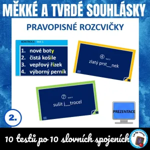 Pravopisné rozcvičky - měkké a tvrdé slabiky